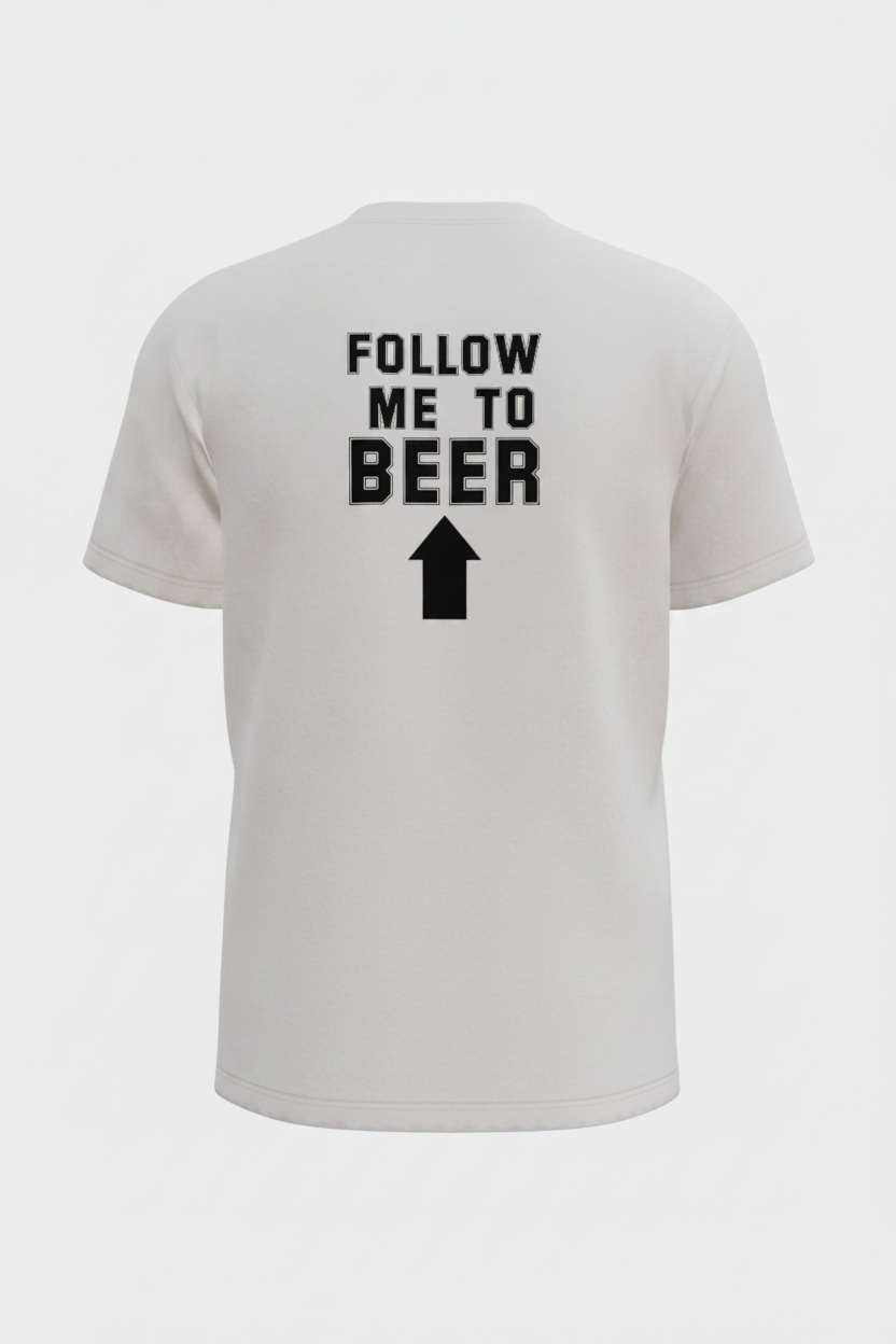 Follow Me to Beer T-Shirt (with arrow)